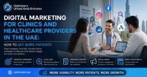 Digital Marketing for Clinics UAE: Get More Patients